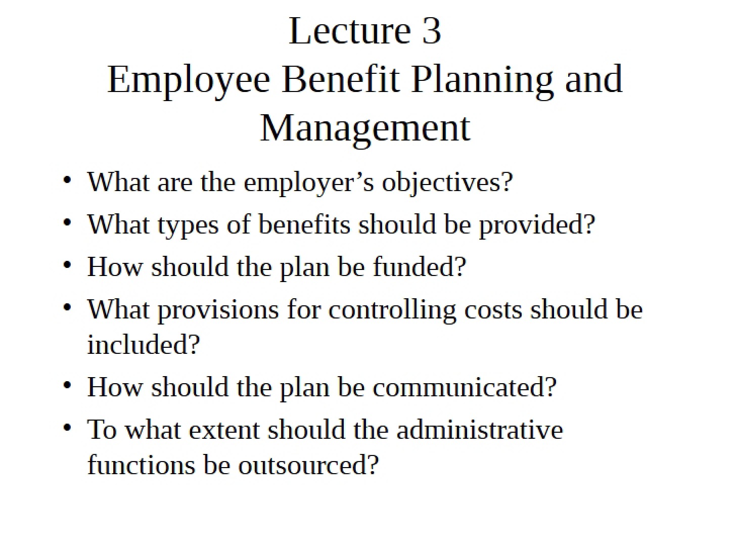 Management and Planning of Employee Benefits