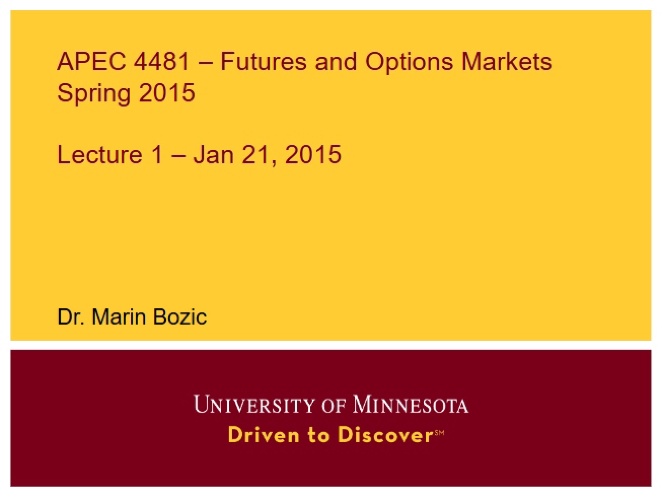 Futures Markets Spring 2015 Lecture 1