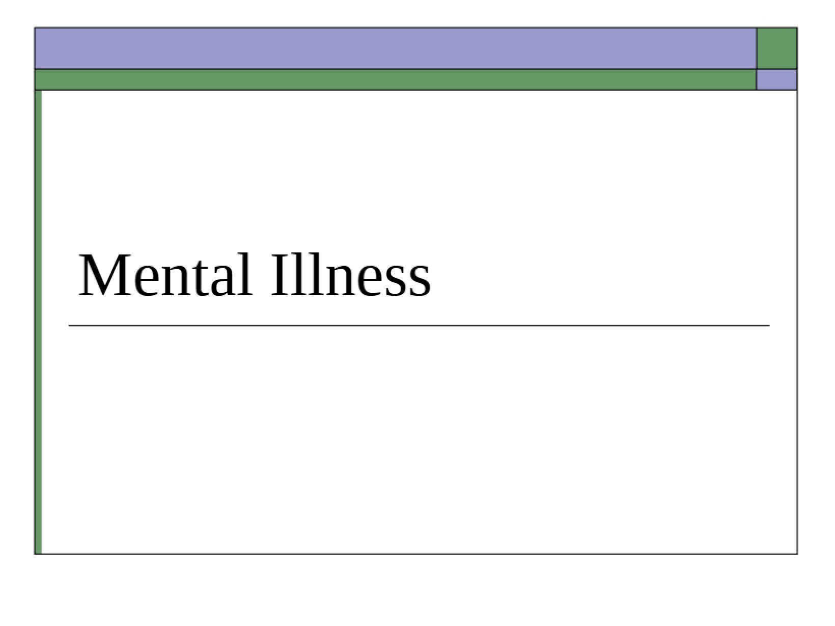 Illness of the Mind