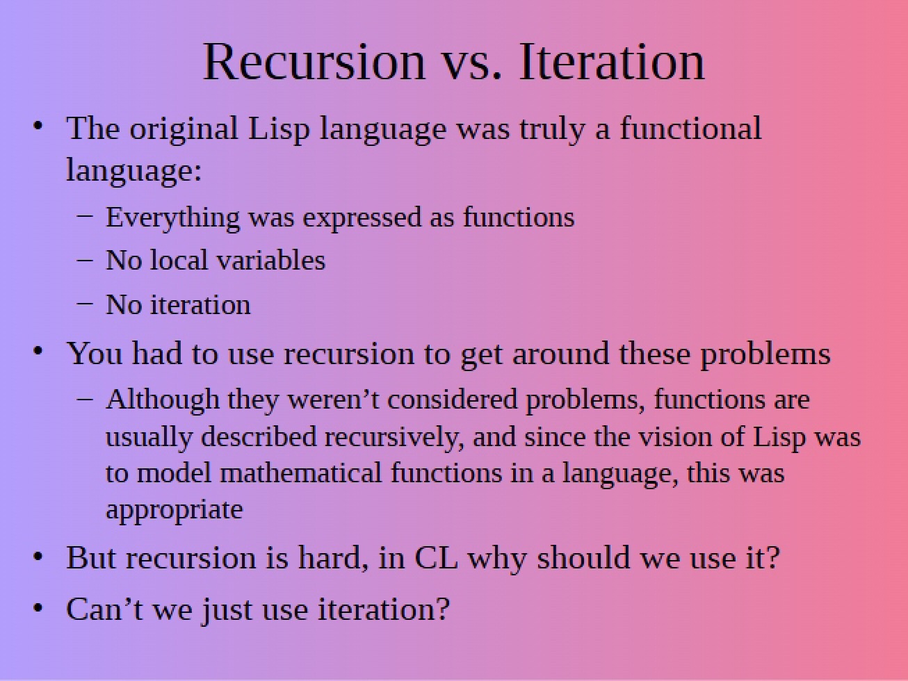 Iteration Compared to Recursion