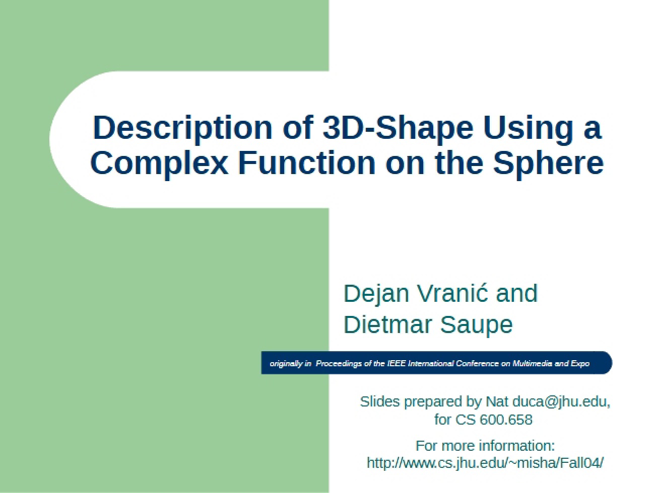 Complex Spherical Functions for 3D Shape Description