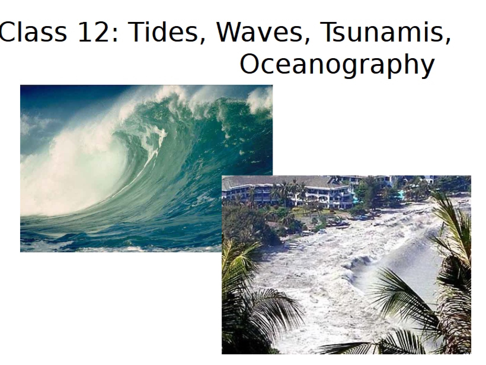 Notes on Oceanography, Tides, Waves, and Tsunamis