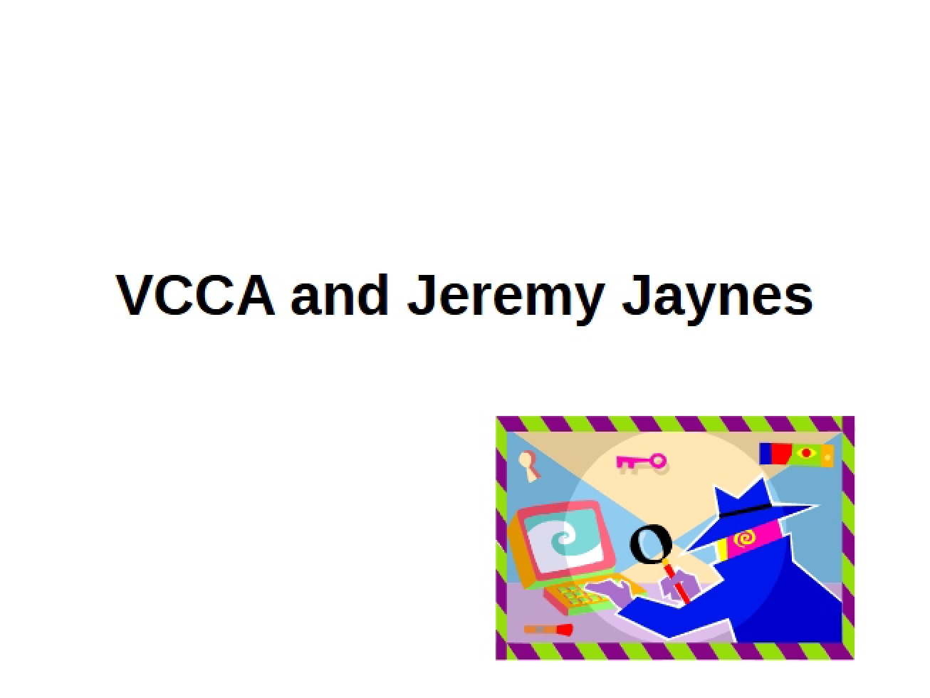VCCA and Jeremy Jaynes