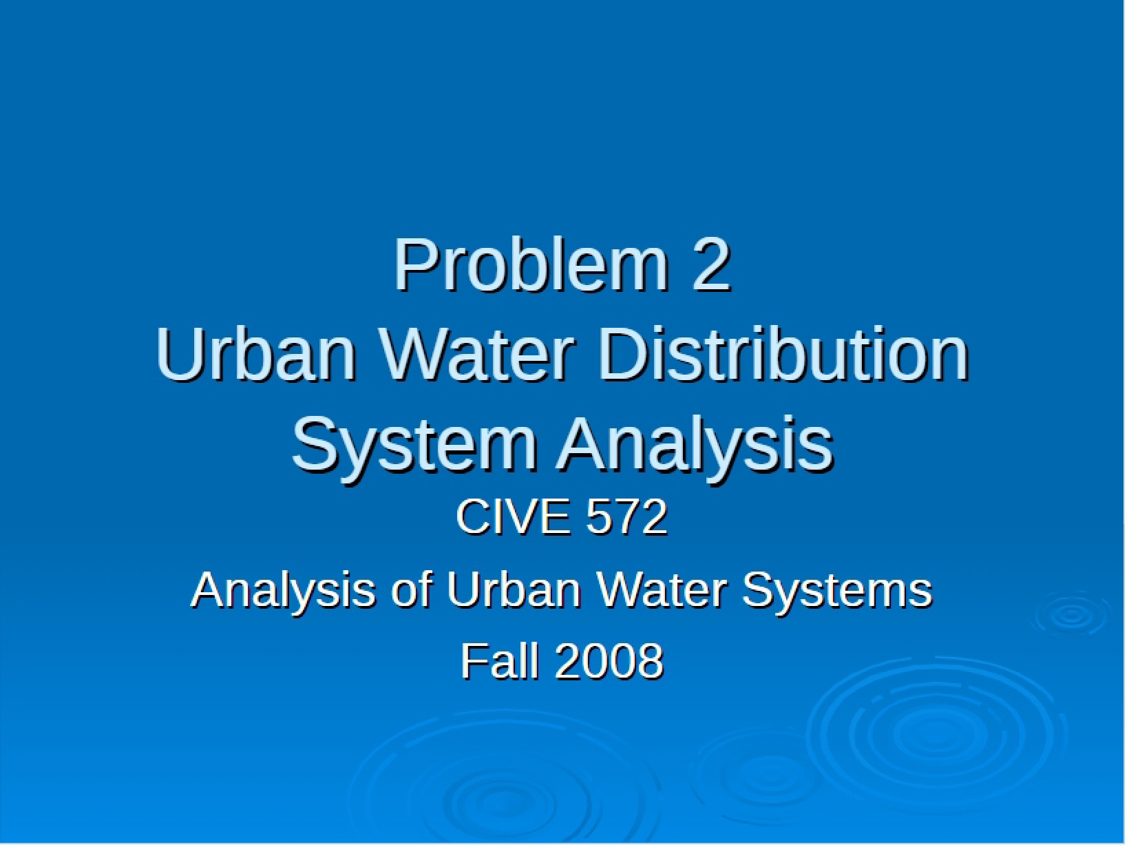 Analysis of Water Distribution Systems Problem 2