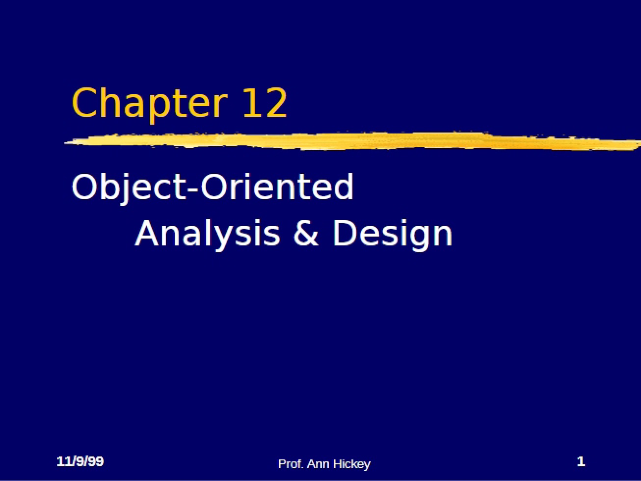Object-Oriented Analysis and Design