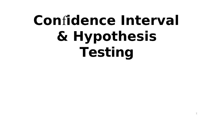 Hypothesis Testing and Confidence Interval