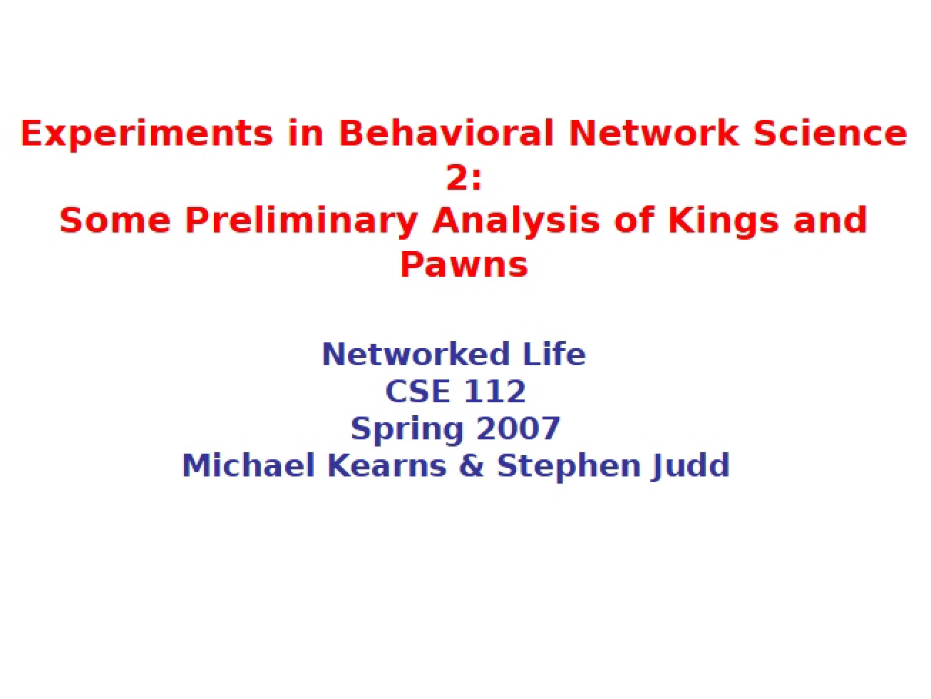 Behavioral Network Science Experiments