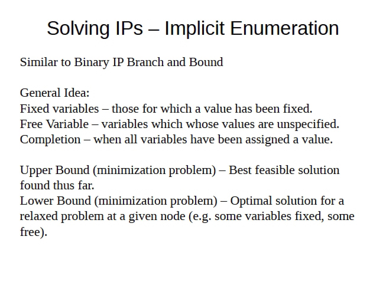 Implicit Enumeration for Solving IPs