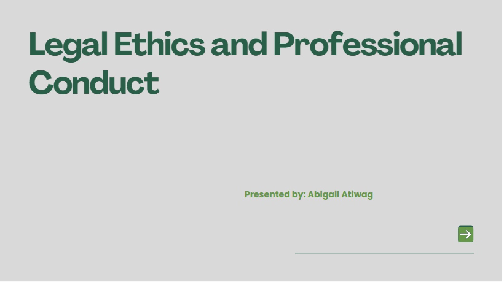 Professional Conduct and Legal Ethics