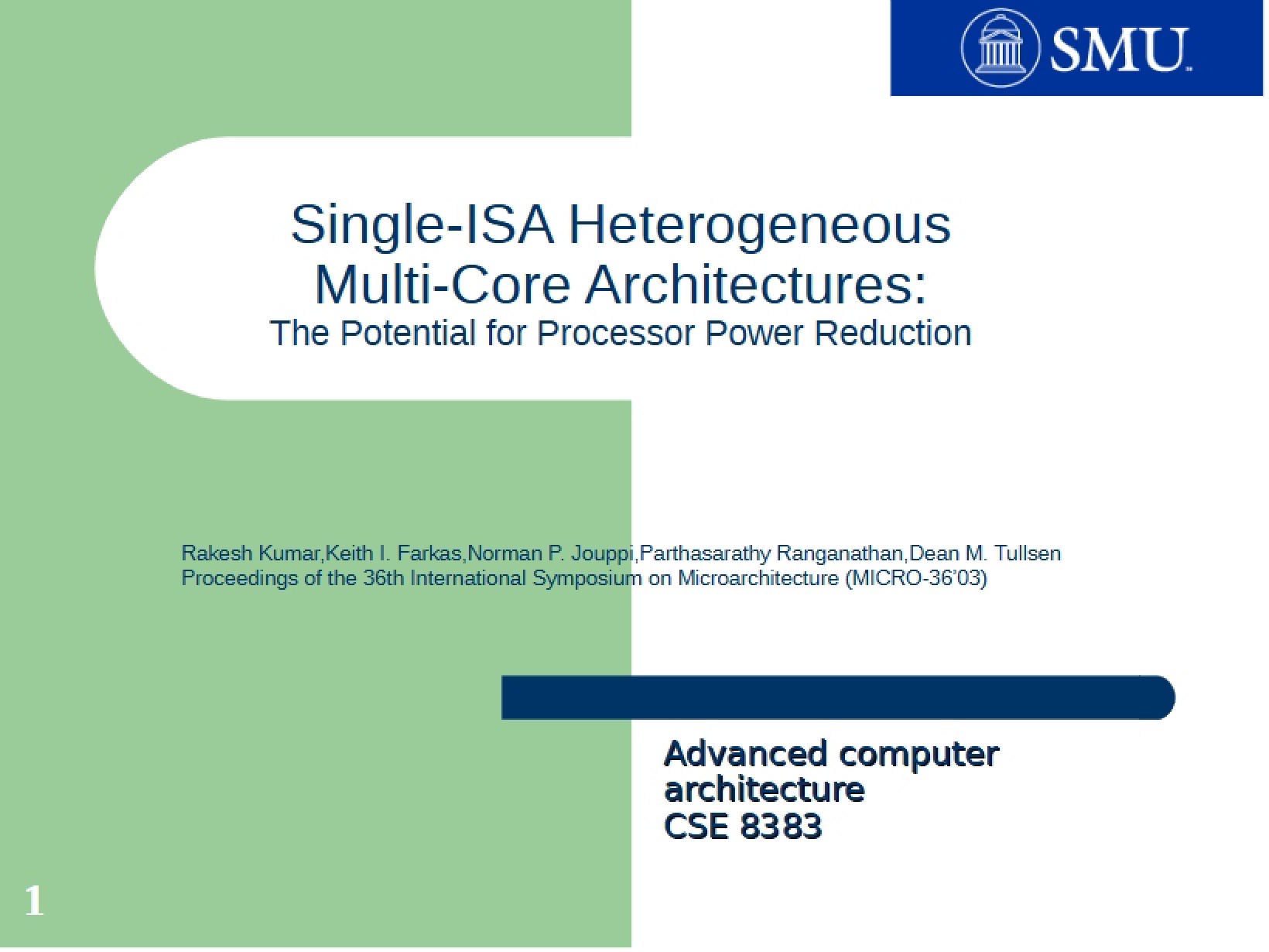 Multi-Core Architectures with Heterogeneous Single-ISA