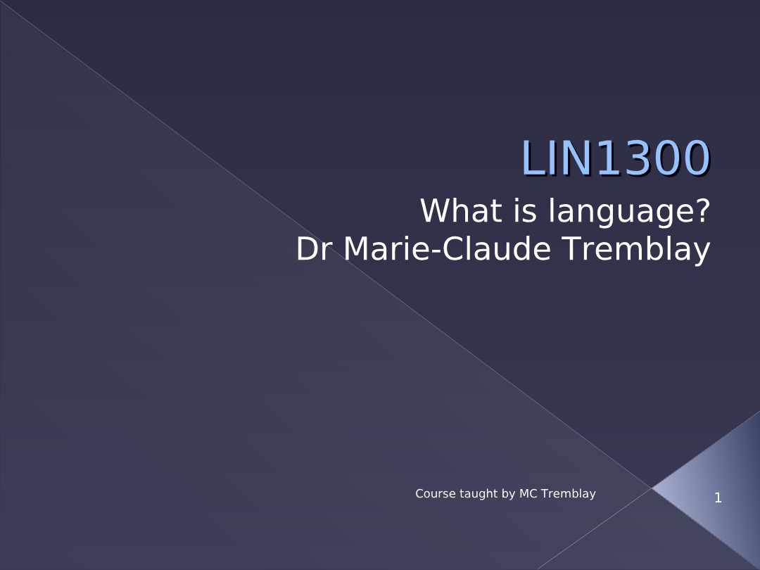 LIN1300 What is Language Lecture Six