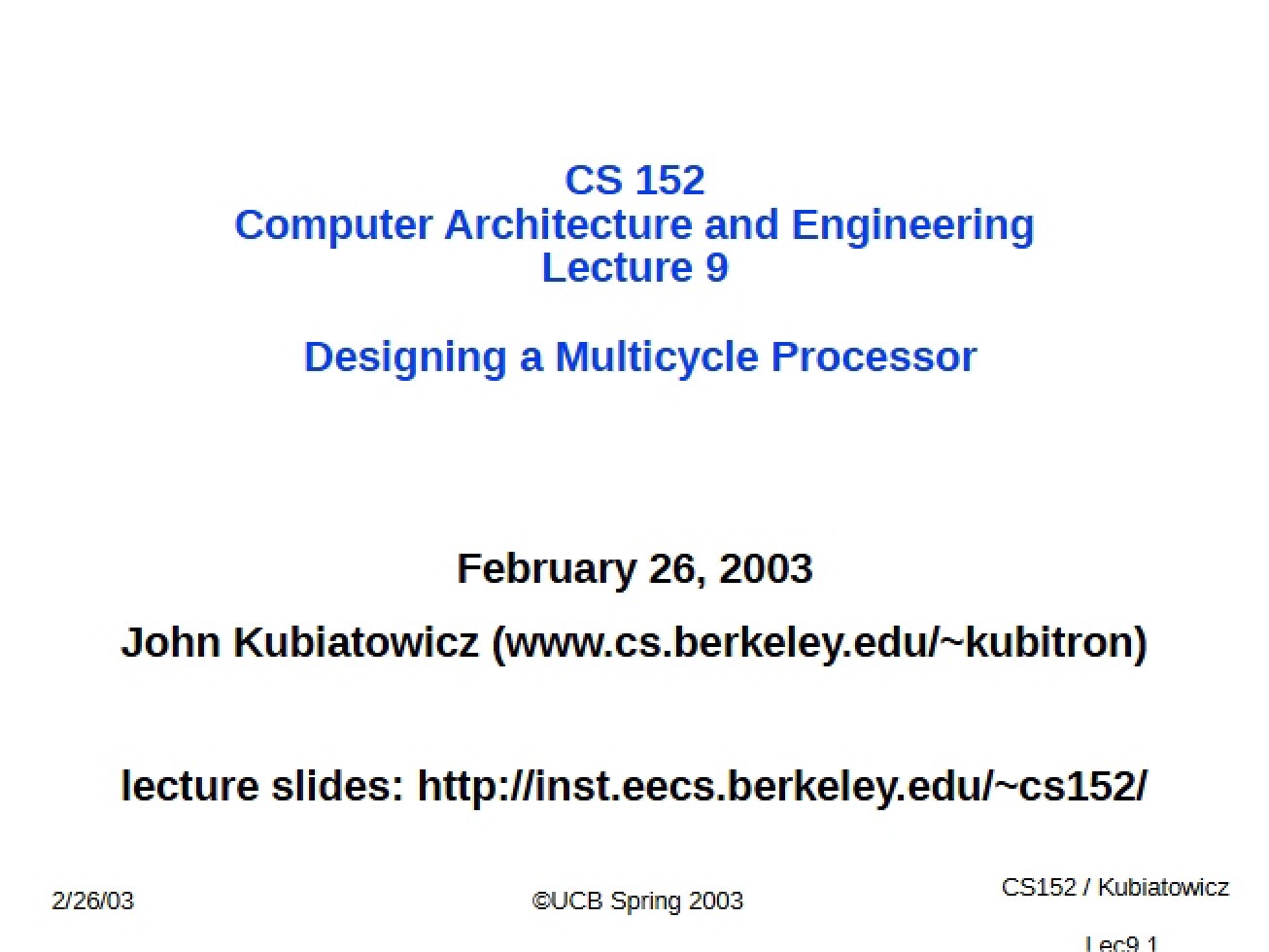 Multicycle Processor Design (Lecture 9)