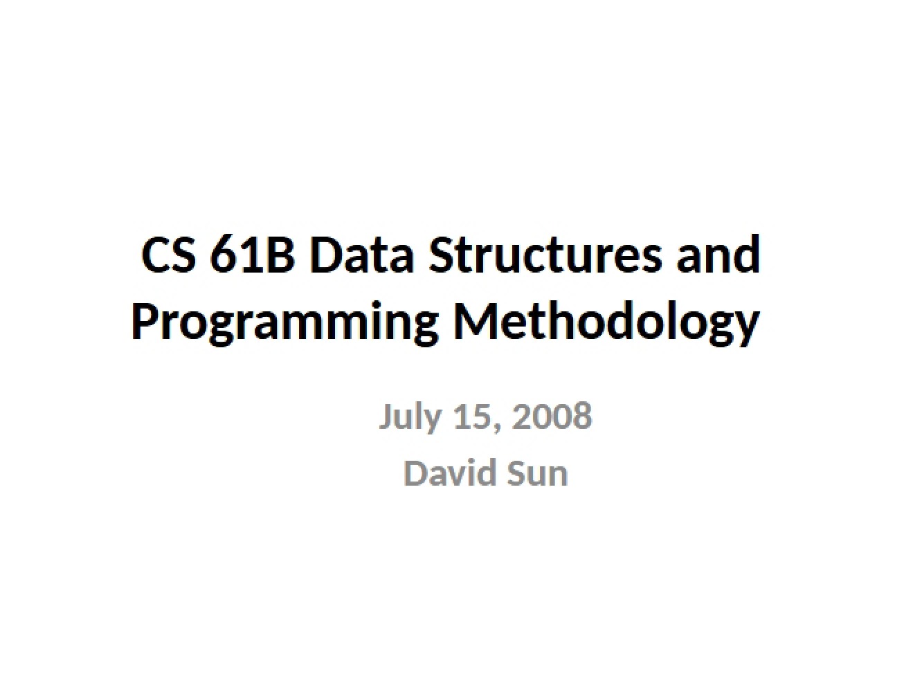 Methodology for Programming and Data Structures