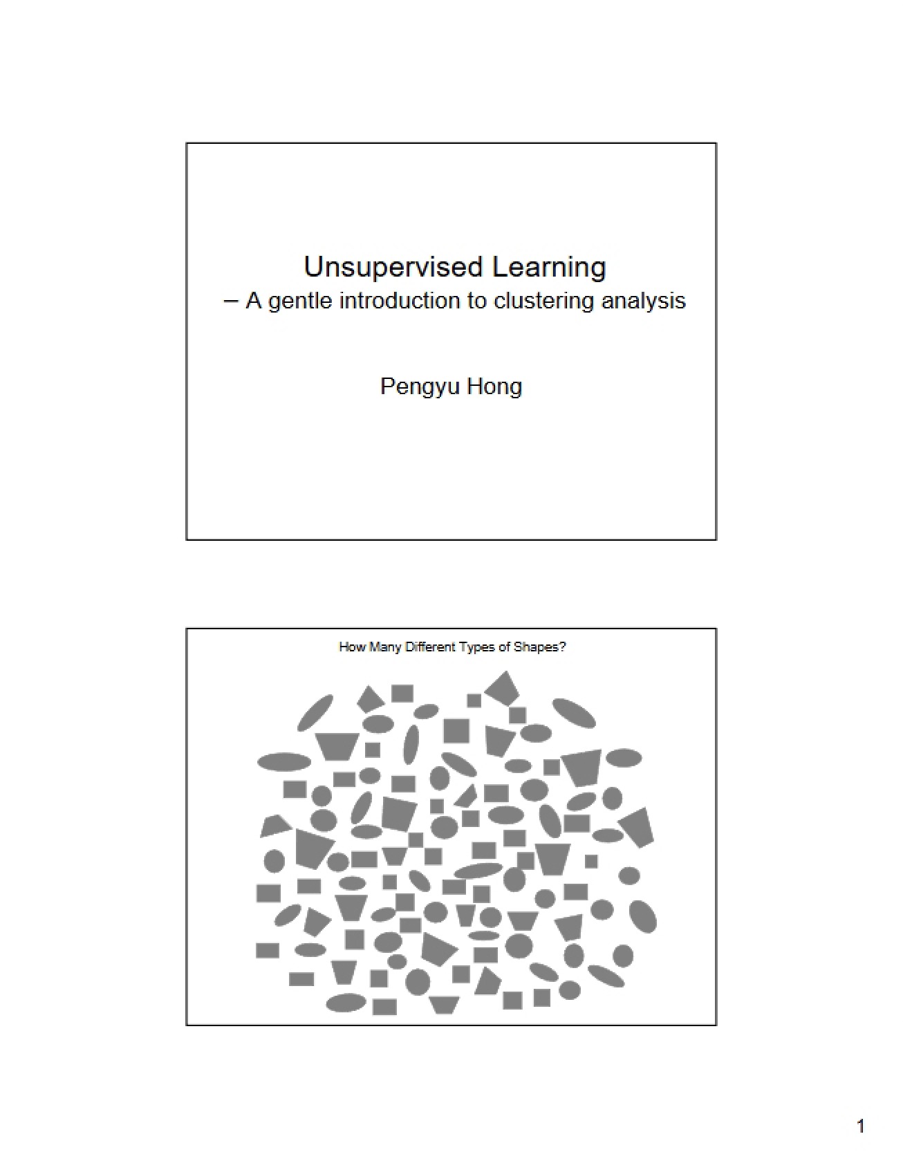 Learning Without Supervision