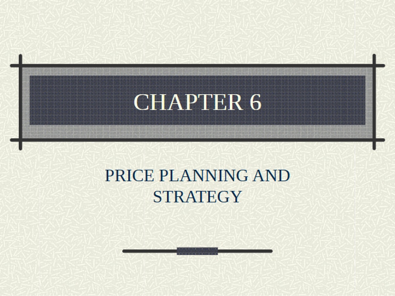 Strategy and Planning of Prices