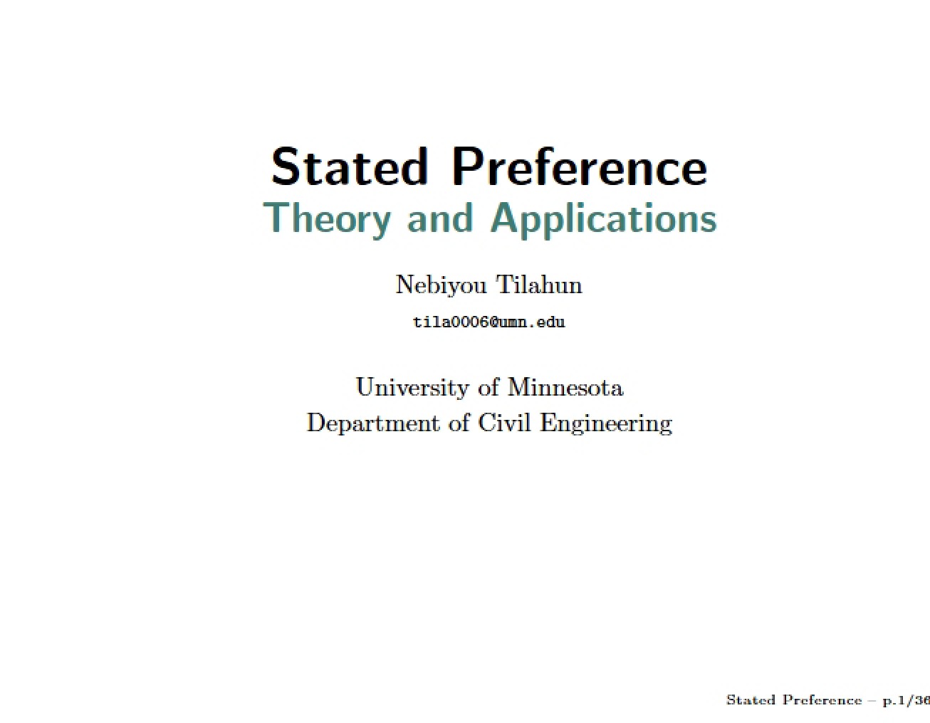 Applications of Stated Preference Theory