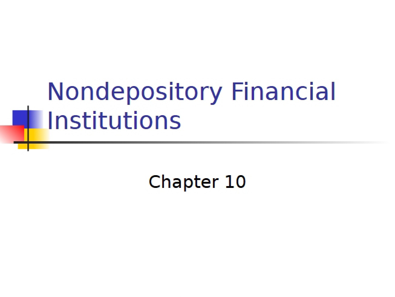 Analysis of Nondepository Financial Institutions