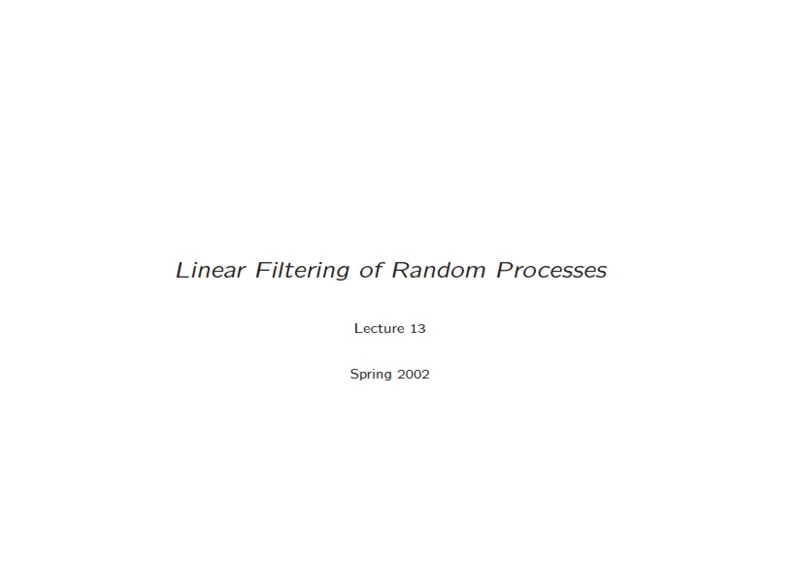 Random Process Linear Filtering
