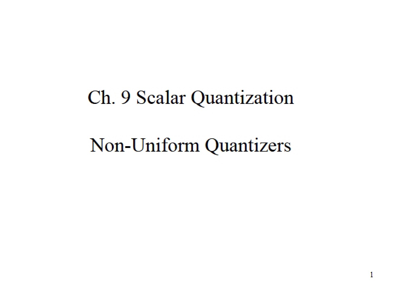 Introduction to Scalar Quantization