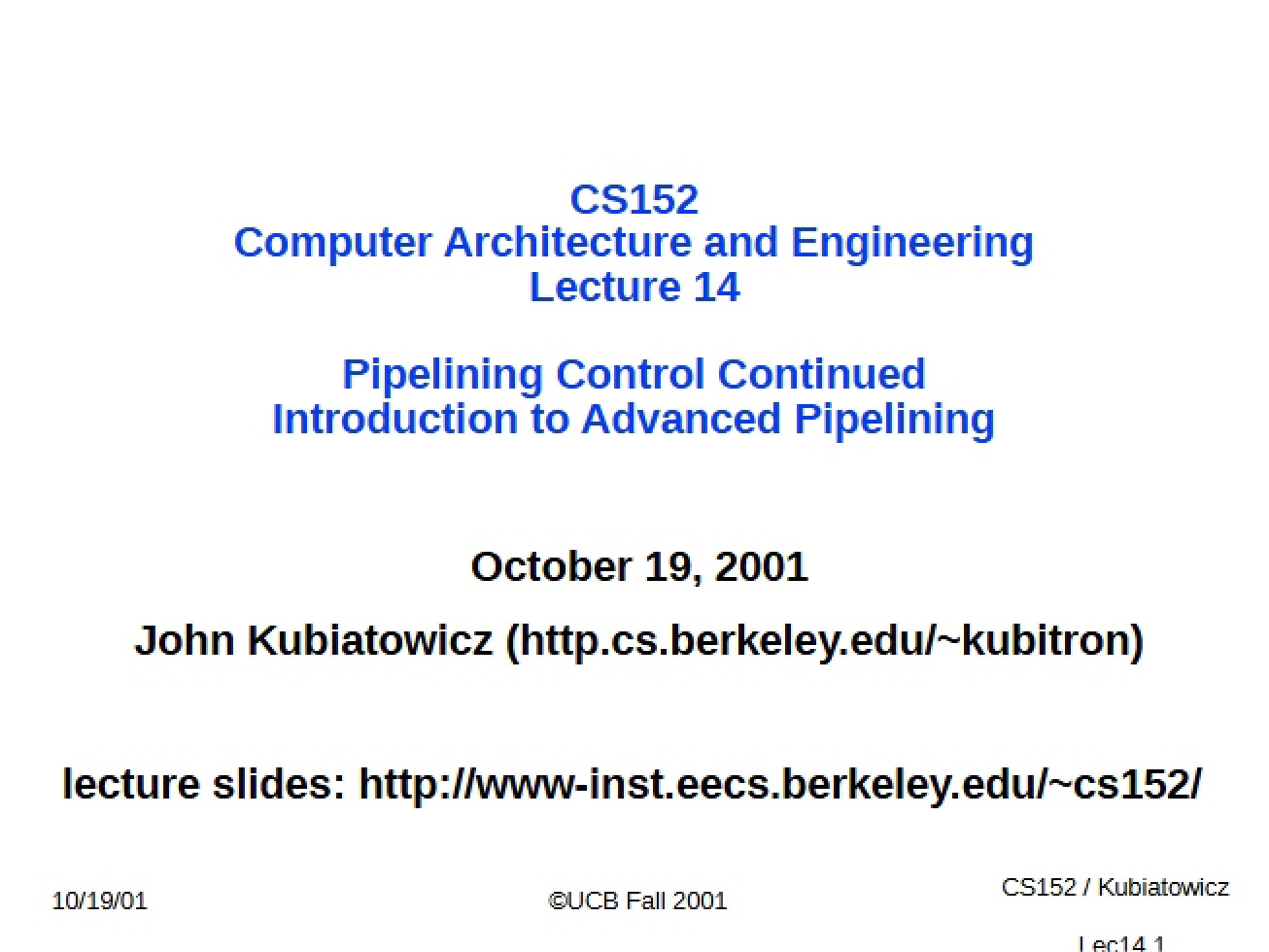 Advanced Pipelining and Continued Control