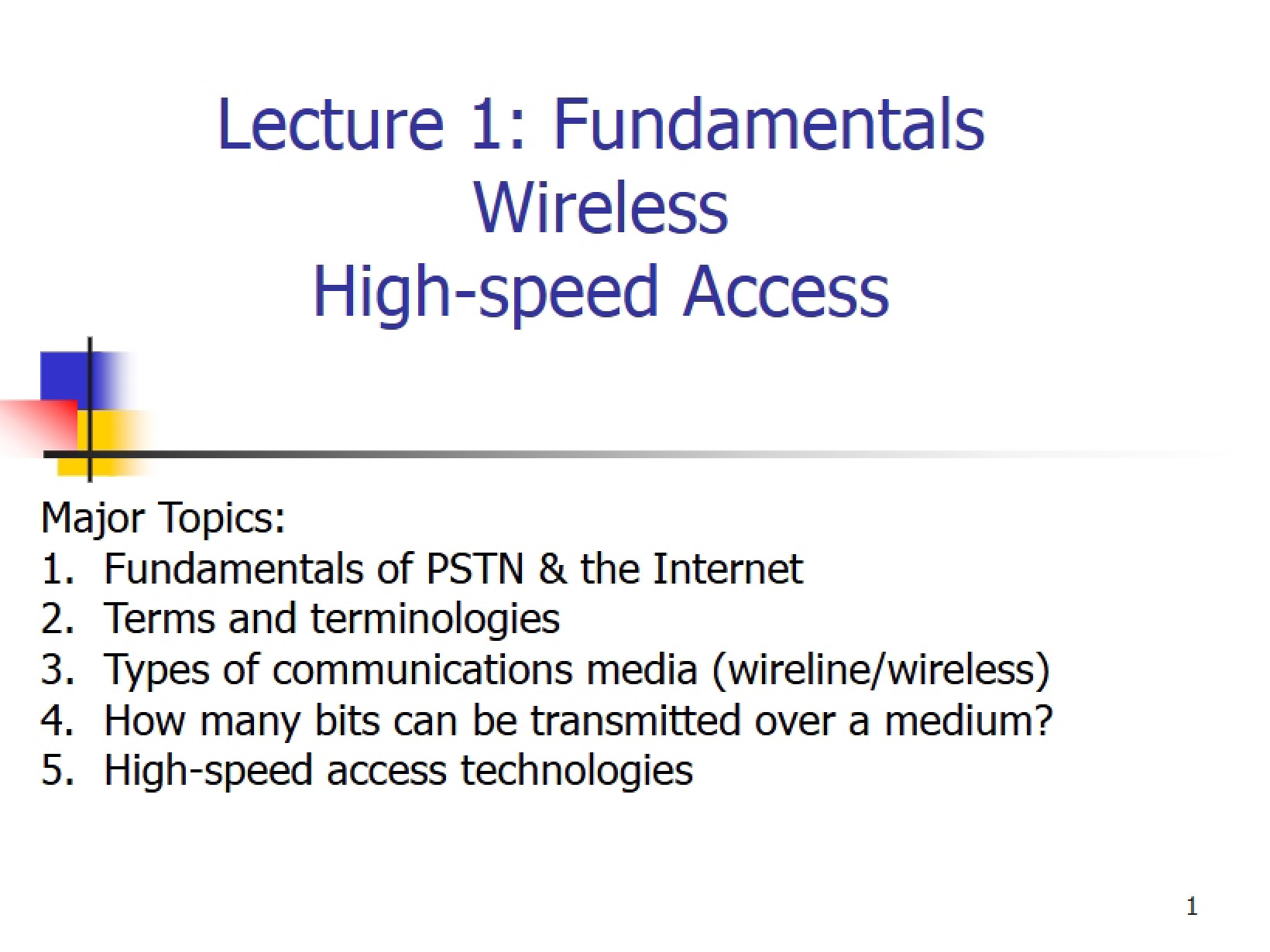 Lecture 1 Slides (Fall 2014)