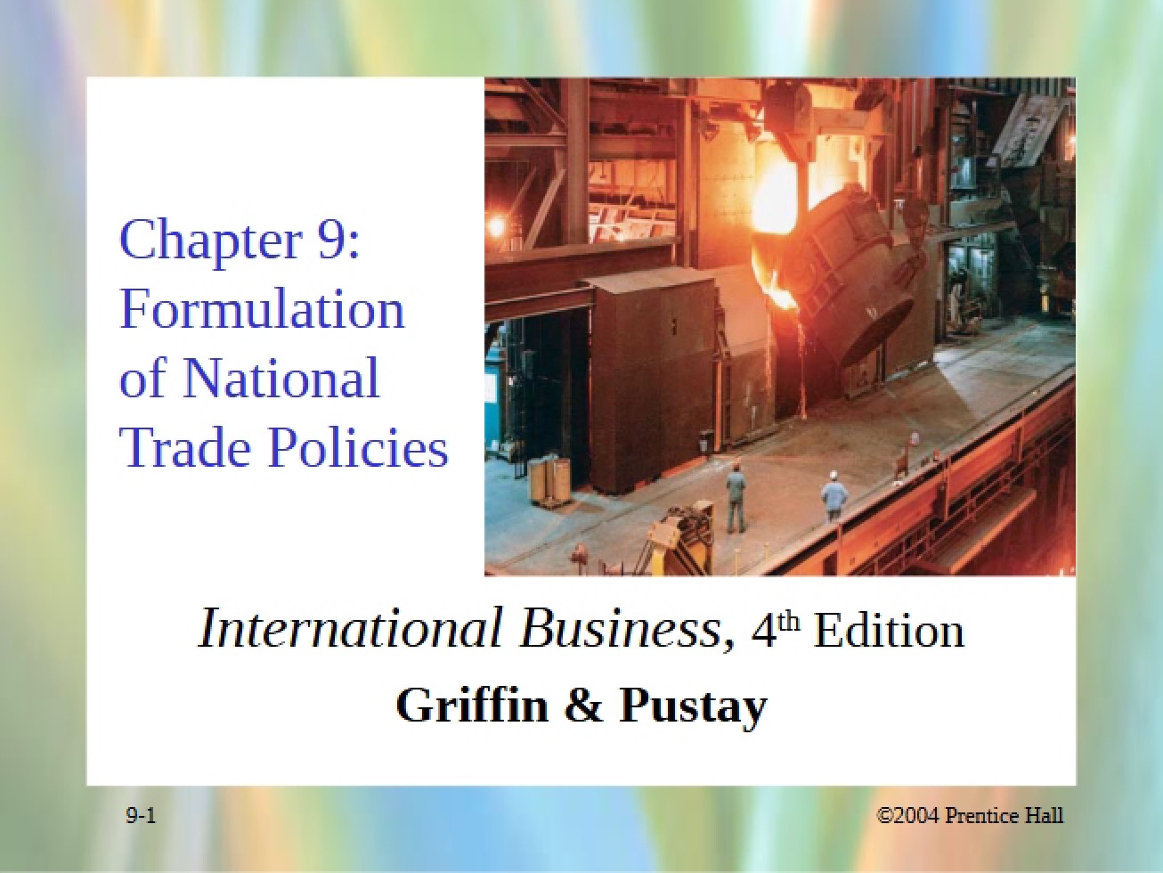 Creation of National Trade Policies