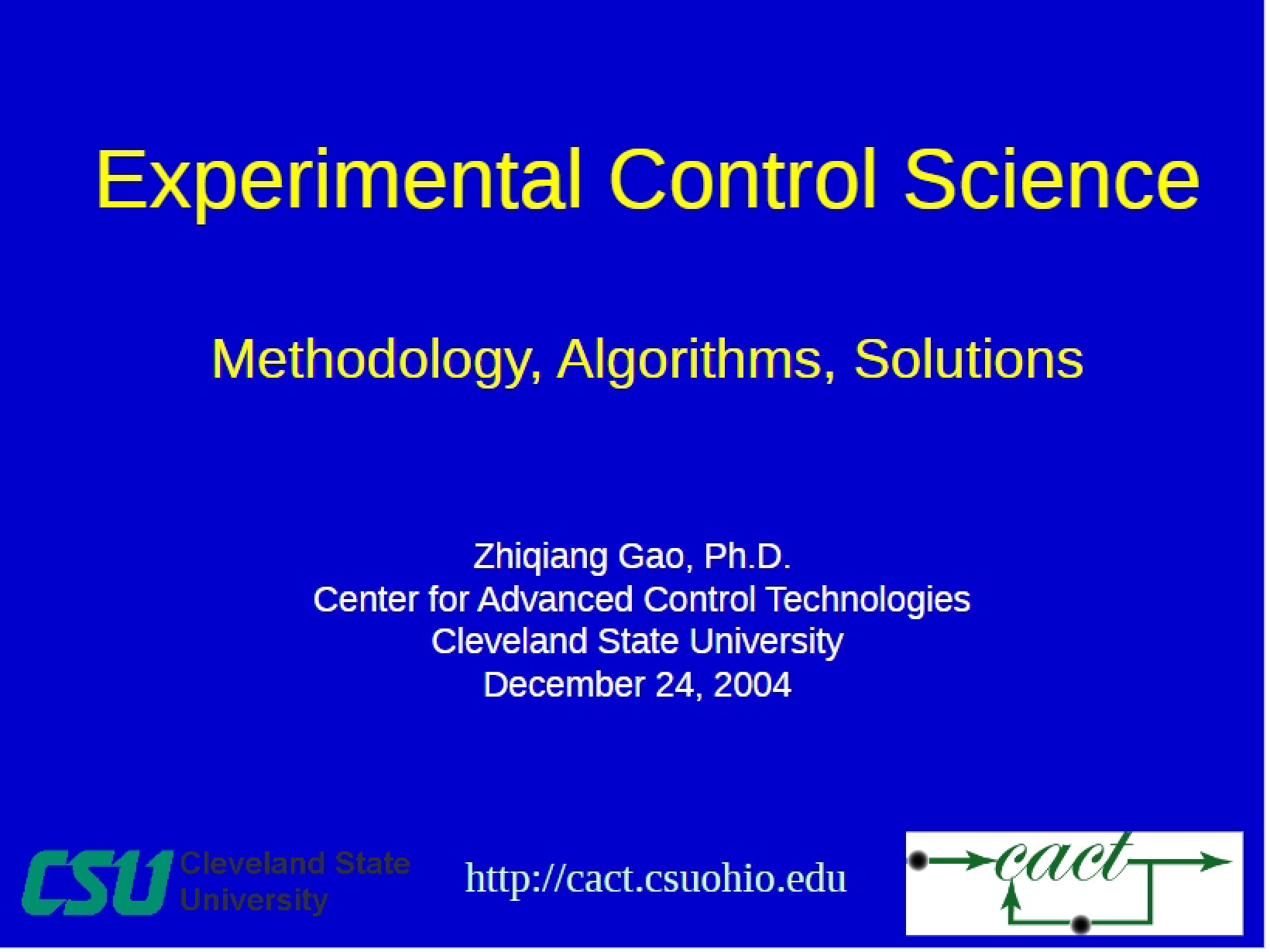 Experimental Science of Control