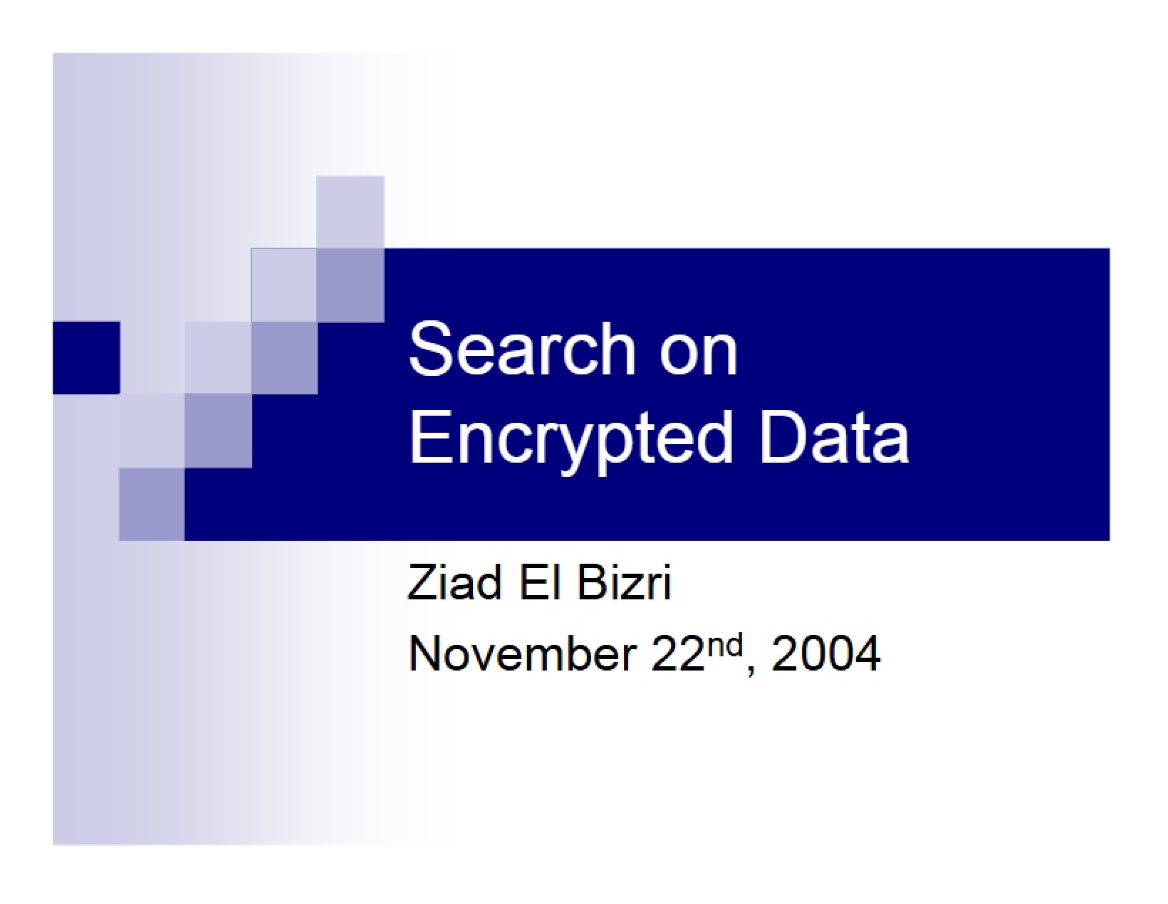 Encrypted Data Search