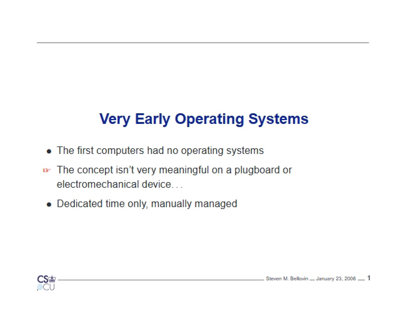 Very Early Operating Systems History