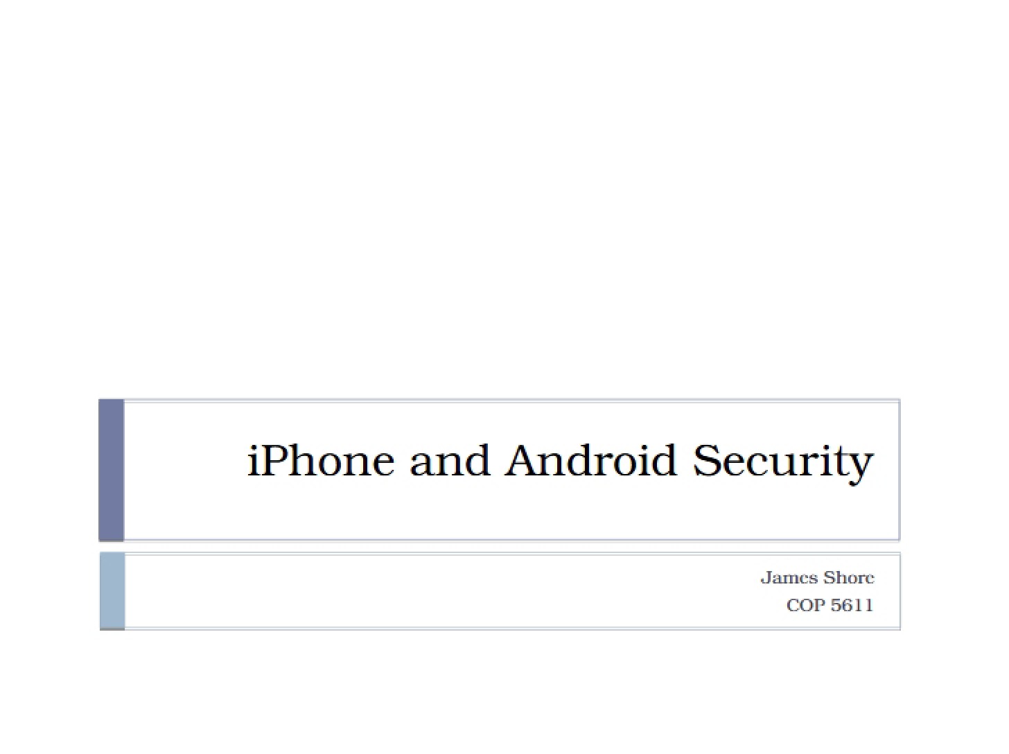 Security Presentation iPhone and Android