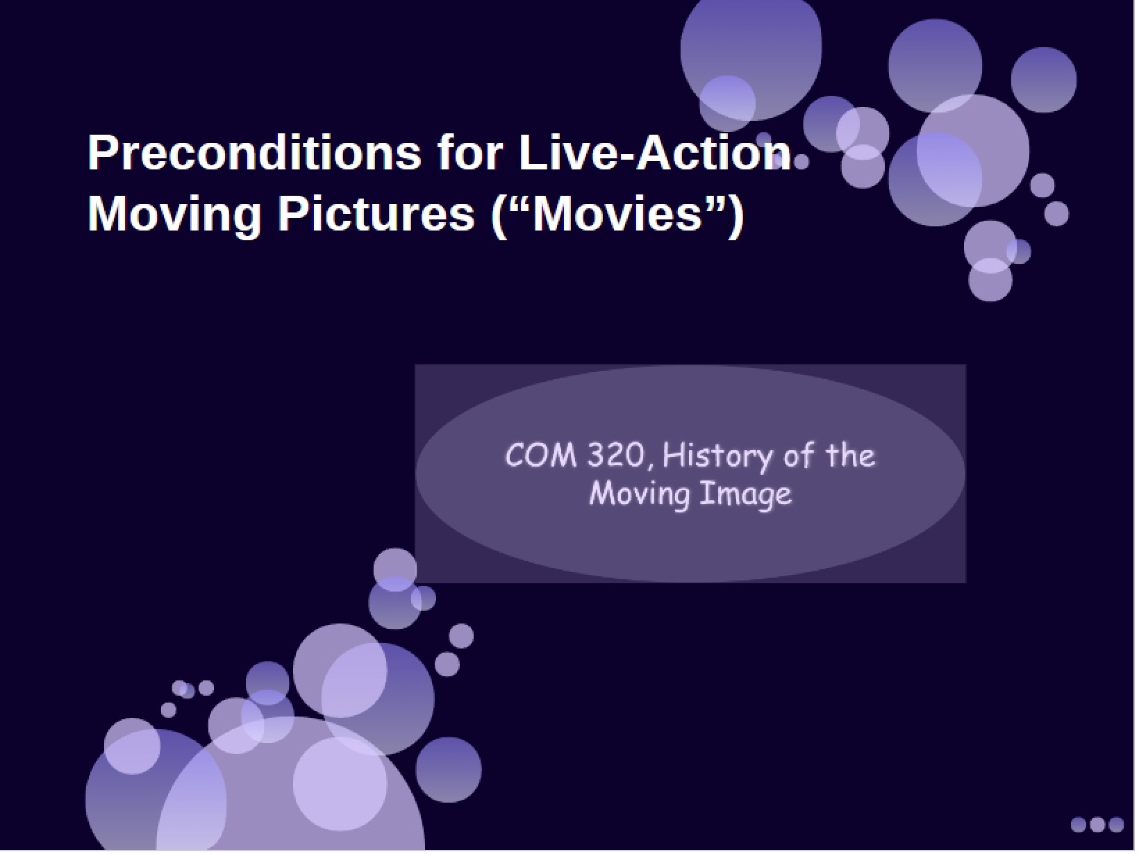 Live-Action Moving Pictures Preconditions