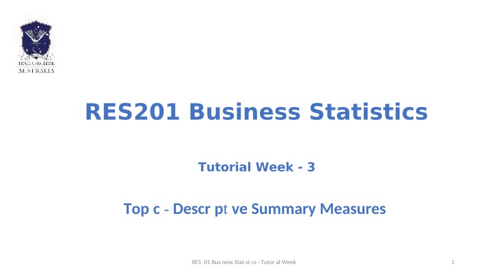 Tutorial Week 3 - RES201 Business Statistics
