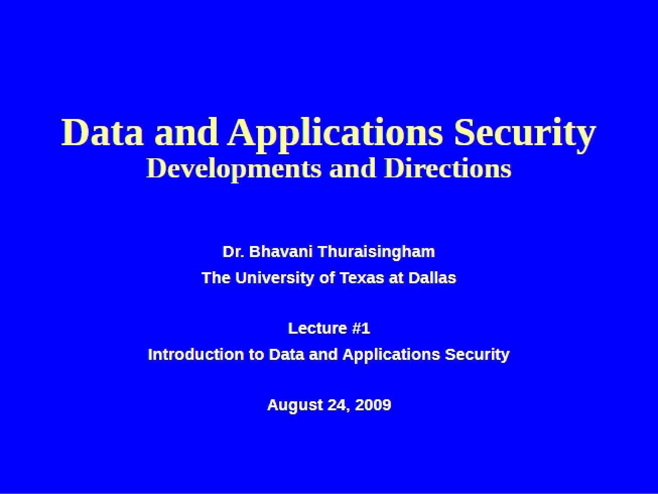 Initial Lecture on Data and Applications Security