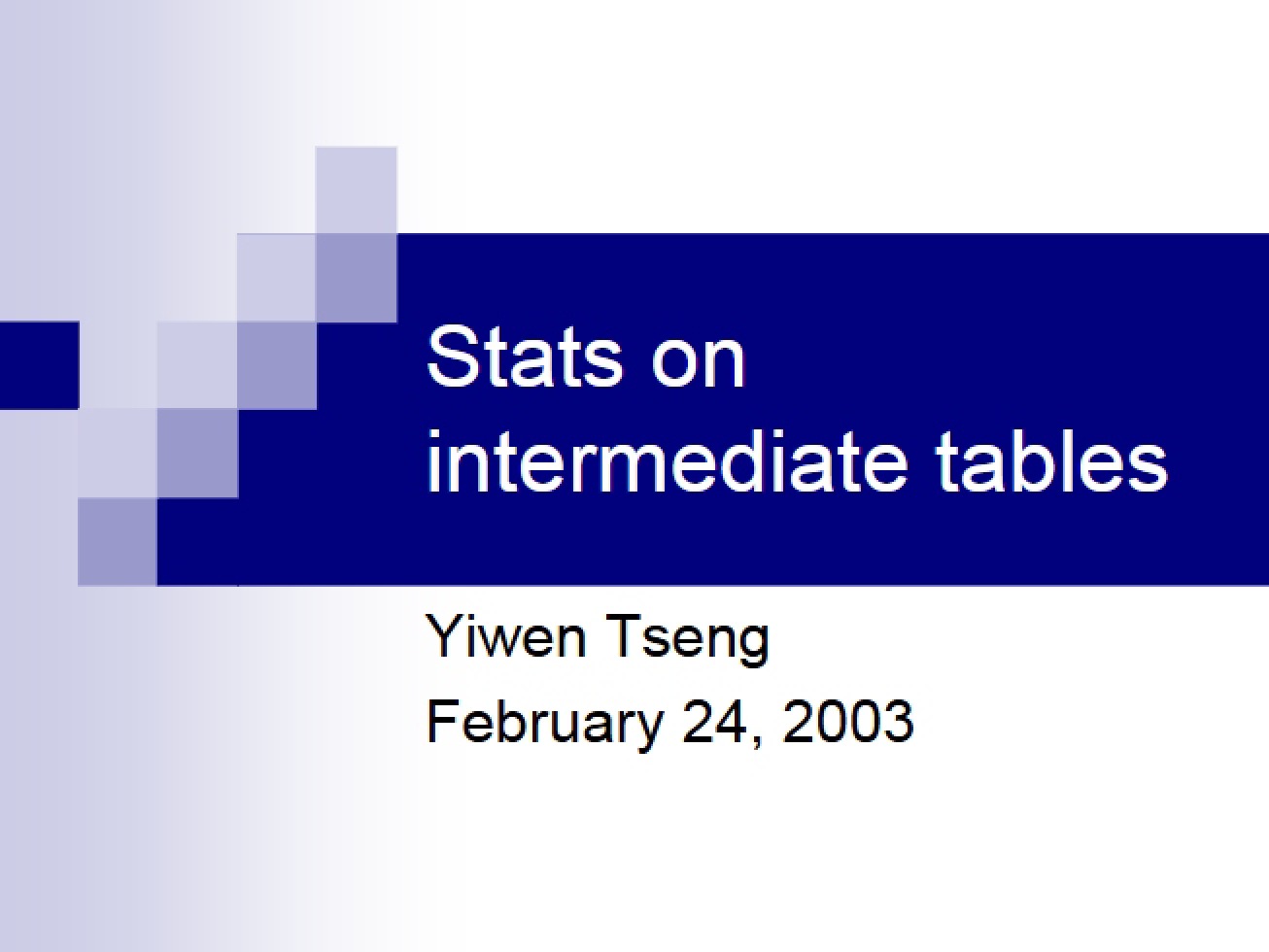 Intermediate Table Statistics