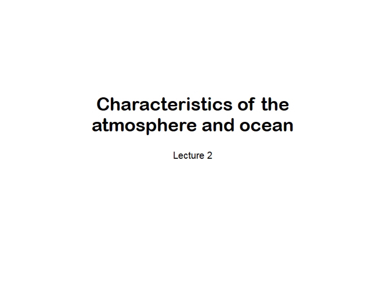 Ocean and Atmosphere Characteristics