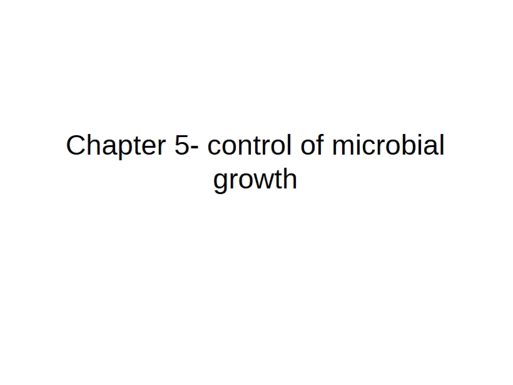 Control of Microbial Growth (Chapter 5)