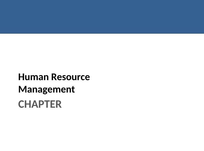 MGT301 - Chapter 9 Human Resources