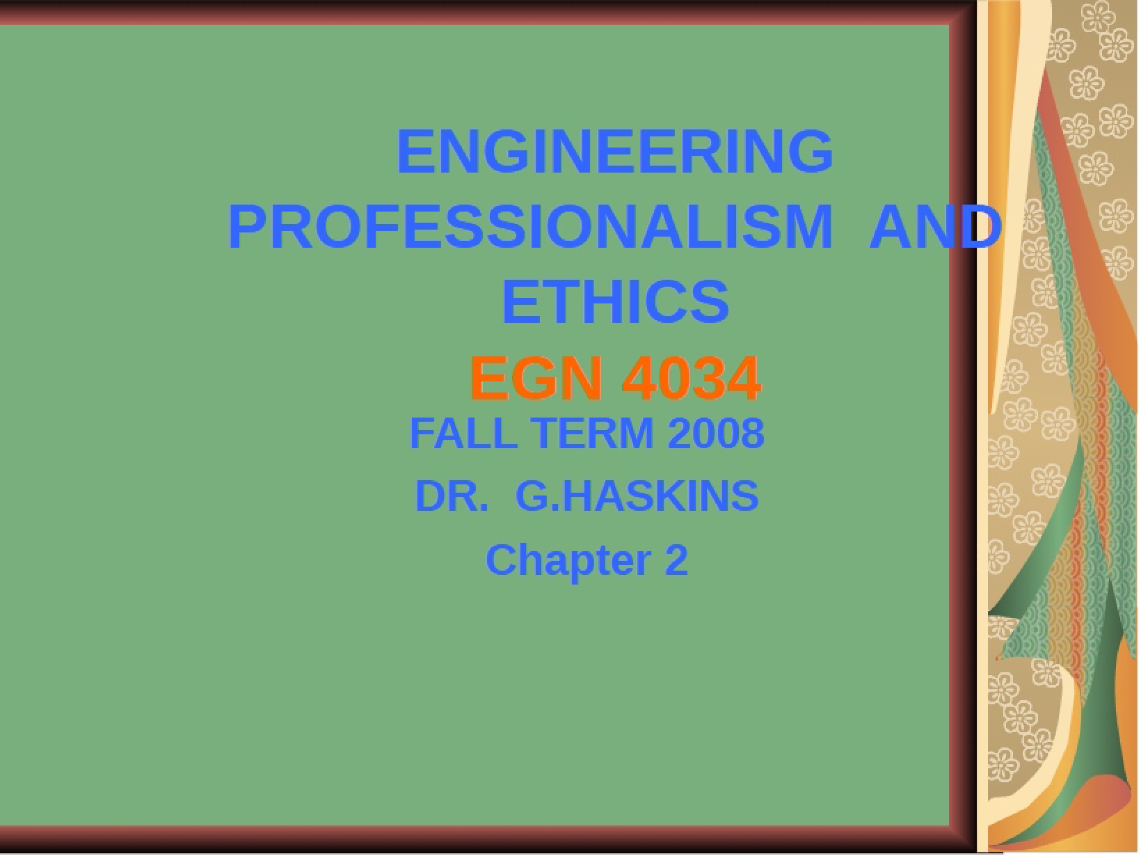 Professionalism and Ethics for Engineers