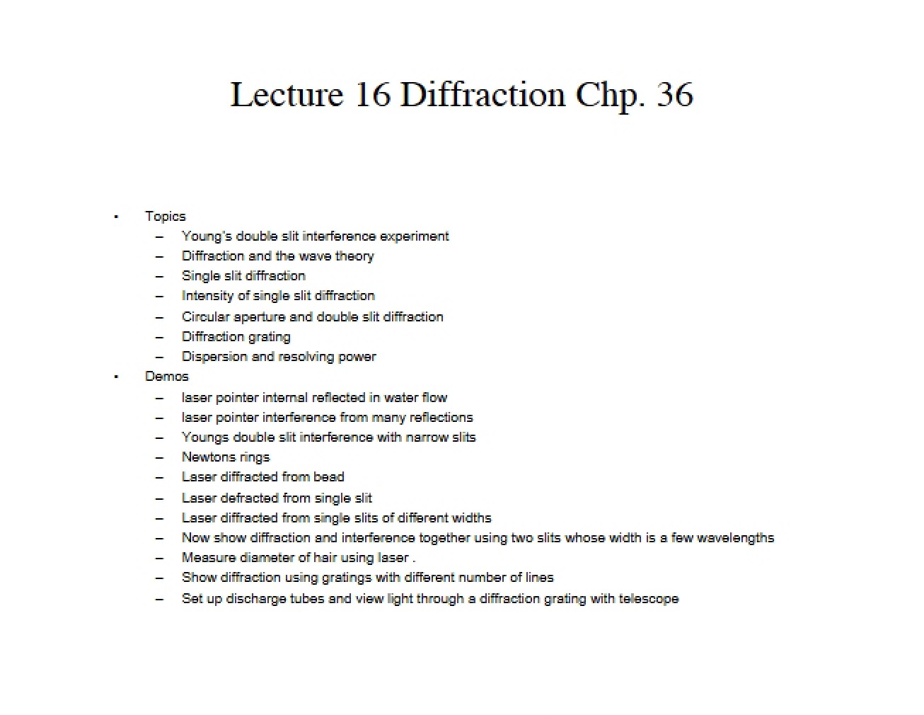 Lecture 16 Diffraction (Chapter 36)