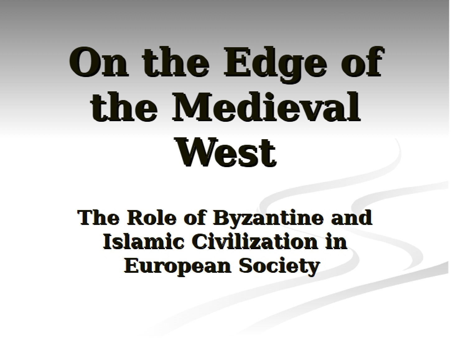 Medieval West's Periphery