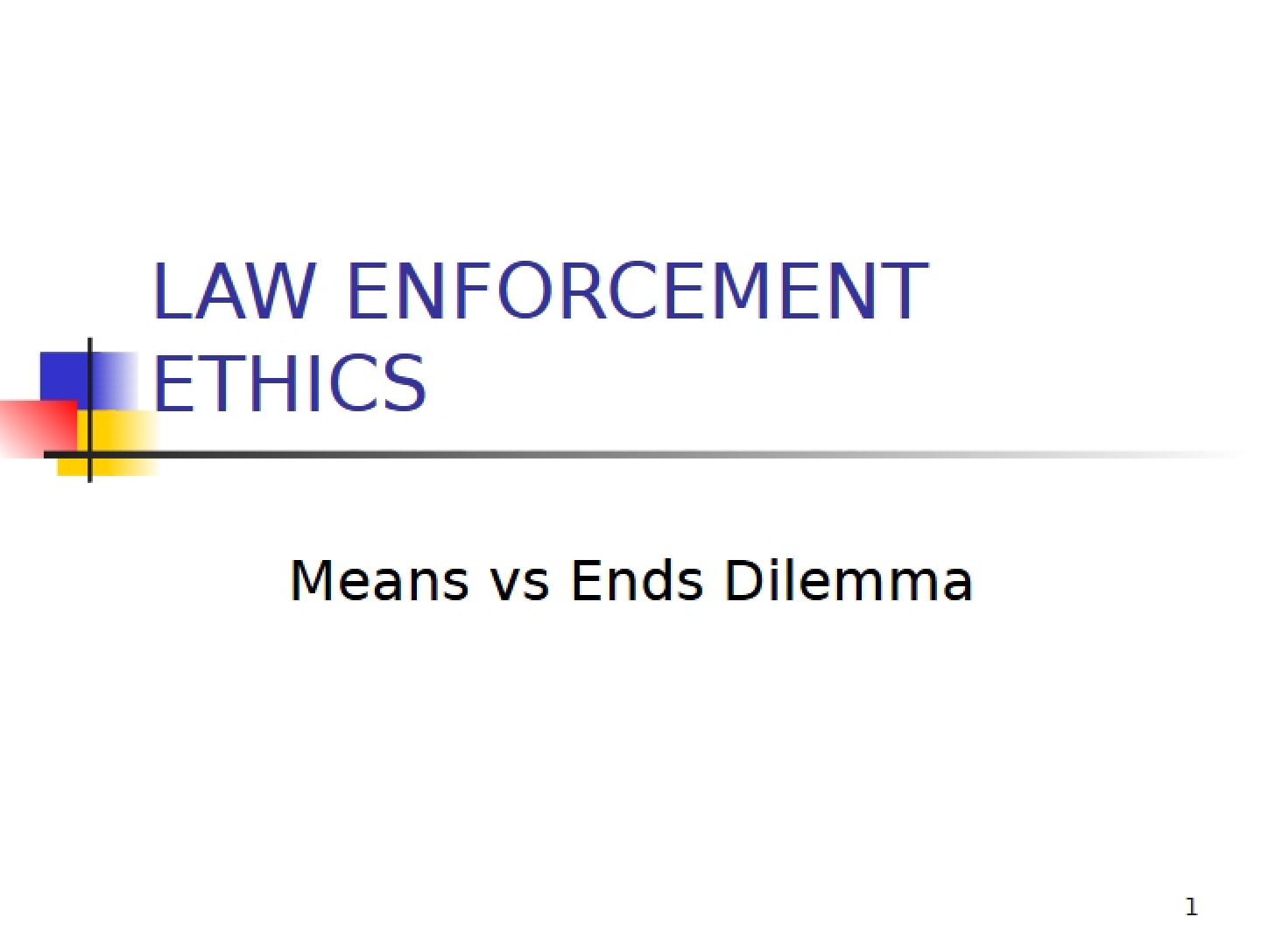 Ethics in Law Enforcement