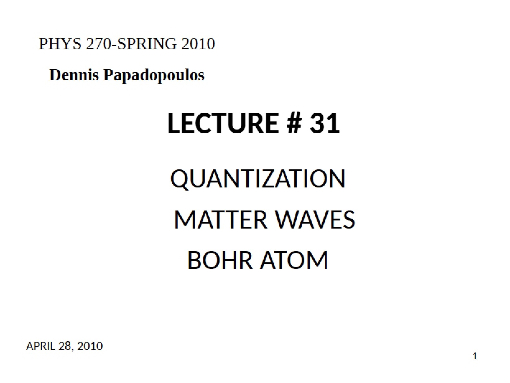 Bohr Atom and Matter Wave Quantization