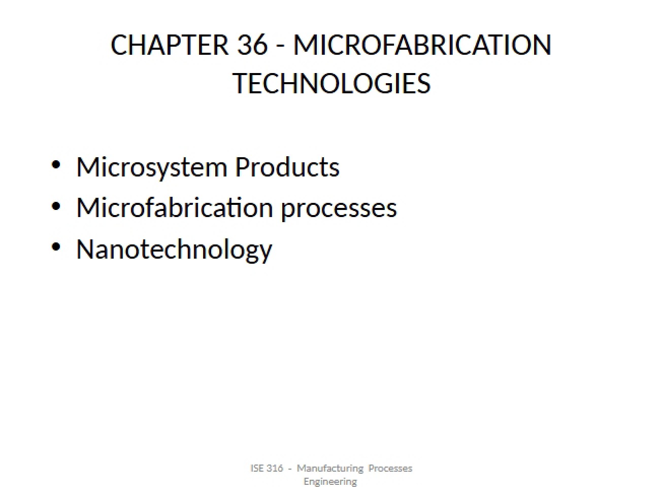 Technologies for Microfabrication