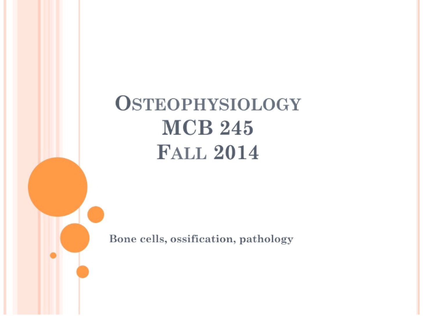 Student Osteophys (MCB 245 FA14)
