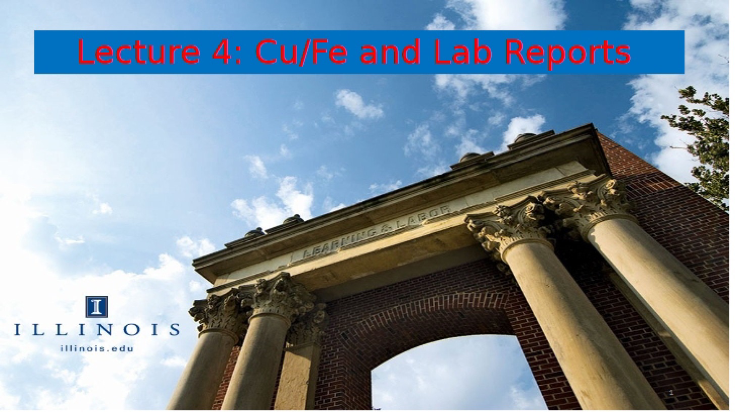 Lab Reports and Cu-Fe (Lecture 4)