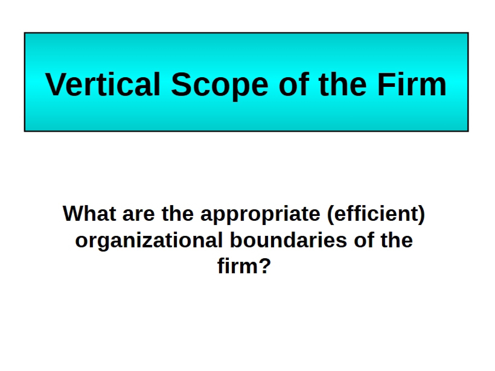 Scope of Vertical Integration