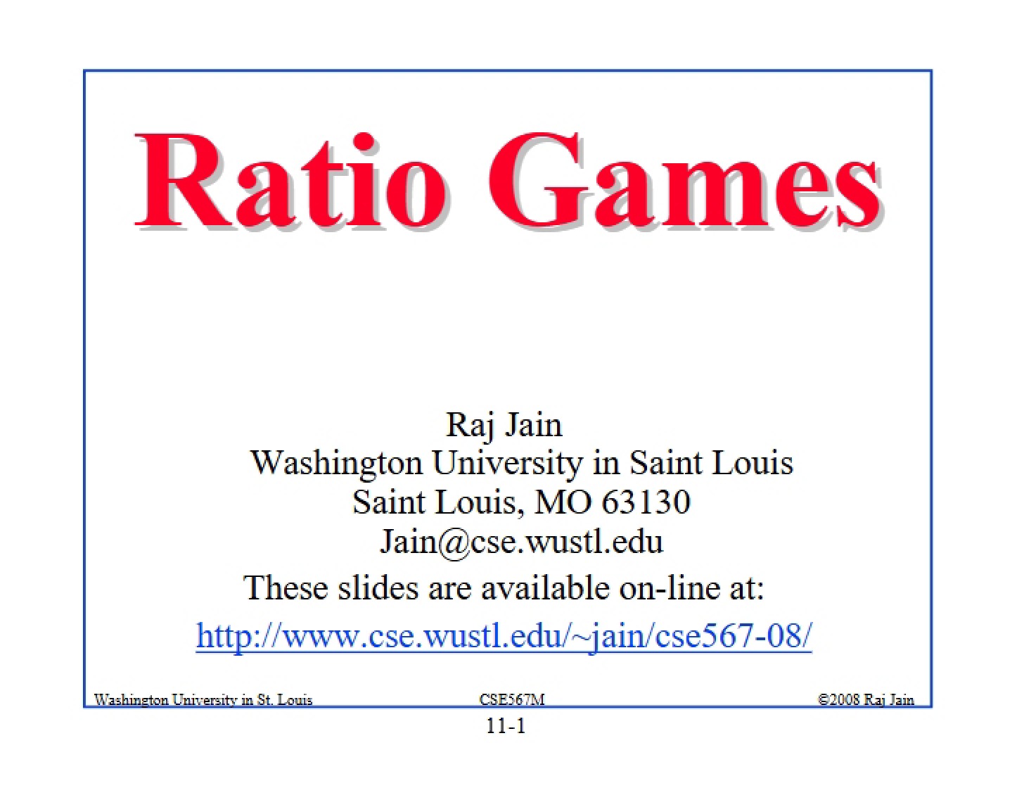 Games of Ratios