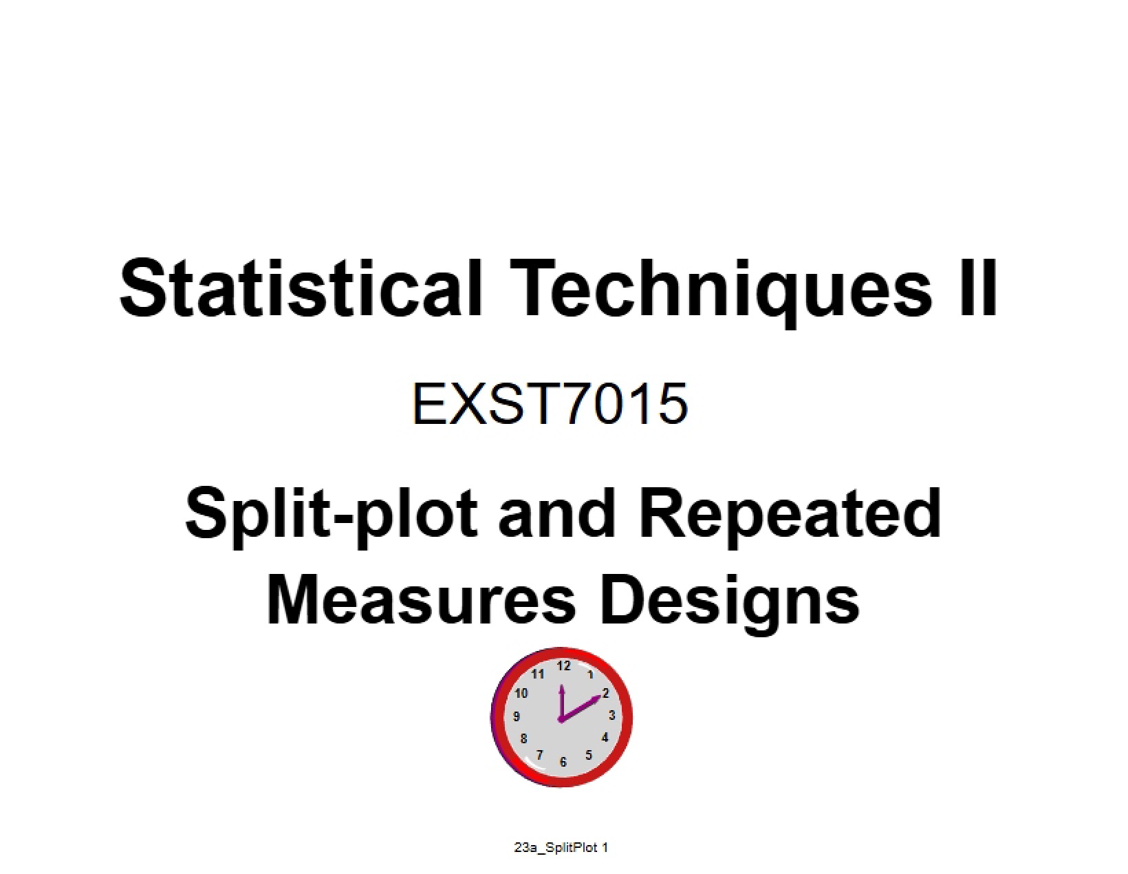 Designs Repeated Measures and Split-Plot