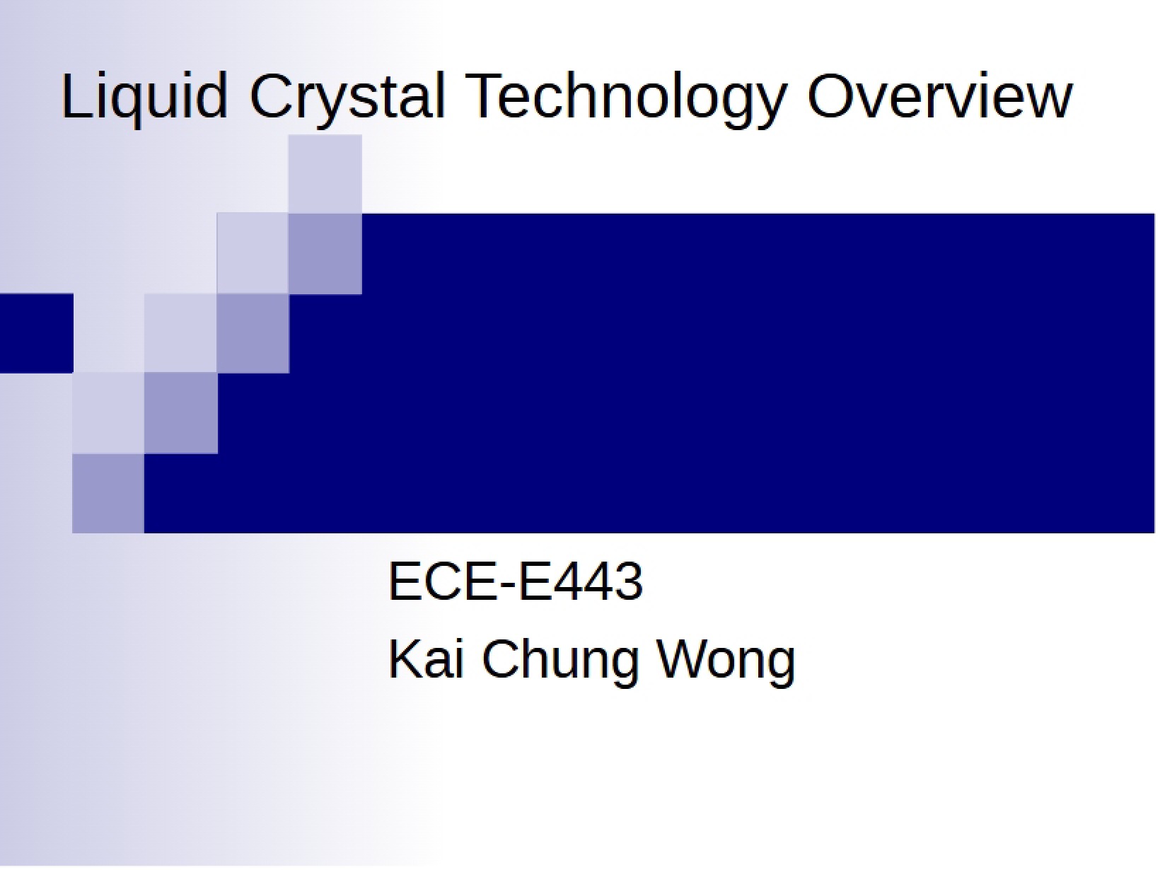 Overview of Liquid Crystal Tech