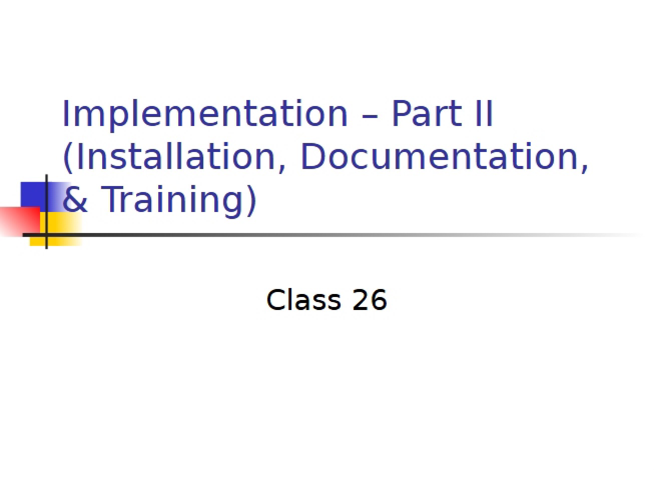 System Implementation Overview